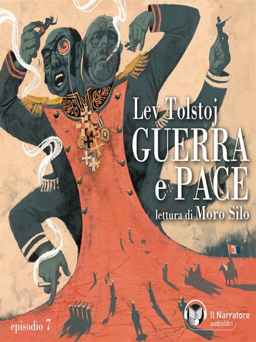 Title details for Guerra e Pace--Libro III--Parte I--Episodio 7 by Lev Tolstoj - Available